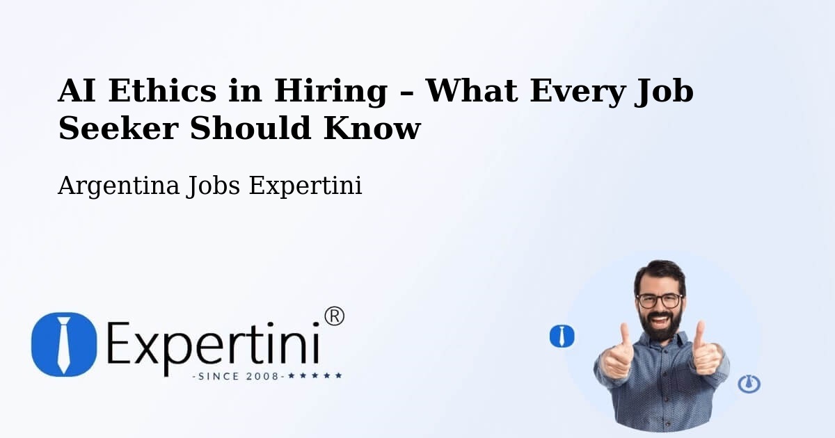 AI Ethics in Recruitment & Hiring – Simoca - Simoca, Argentina Jobs Expertini