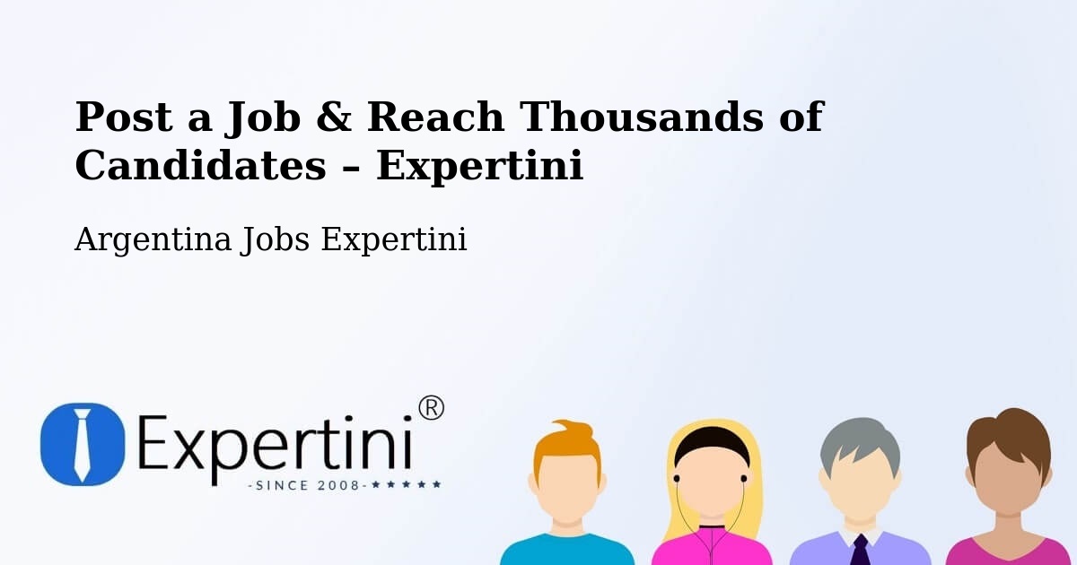 Post a Job in Simoca – Hire the Right Talent - Simoca, Argentina Jobs Expertini