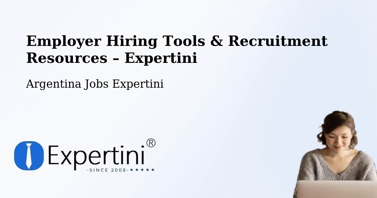 Employer Hiring Tools & Recruitment Resources – Simoca - Simoca, Argentina Jobs Expertini