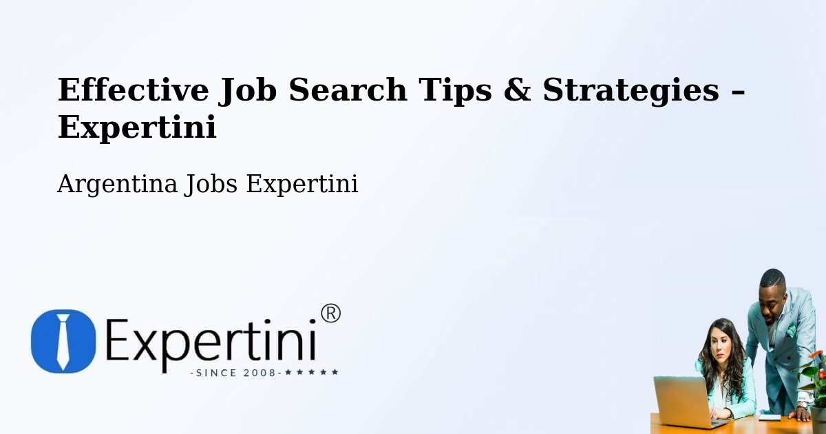Job Search Tips & Strategies for Job Seekers – Simoca - Simoca, Argentina Jobs Expertini